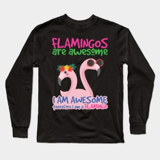 'Flamingos Are Awesome' Awesome Flamingo Bird Long Sleeve T-Shirt